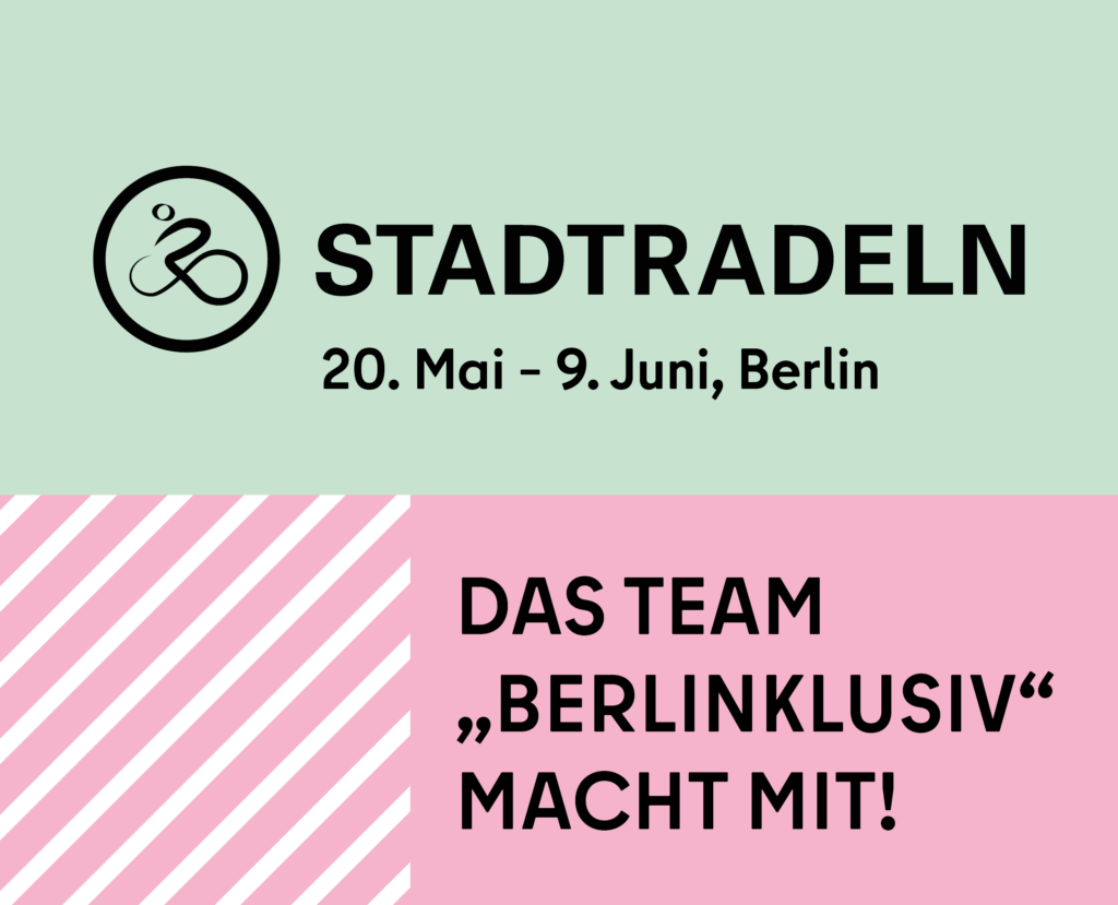 Ankündigungskachel für die Gruppe"BerlINKLUSIV", eine Initiative der EAA Berlin, mit der das Projekt auf die Inklusion in der Hauptsatdt im Rahmen der Aktion Stadtradeln Berlin aufmerksam machen möchte.