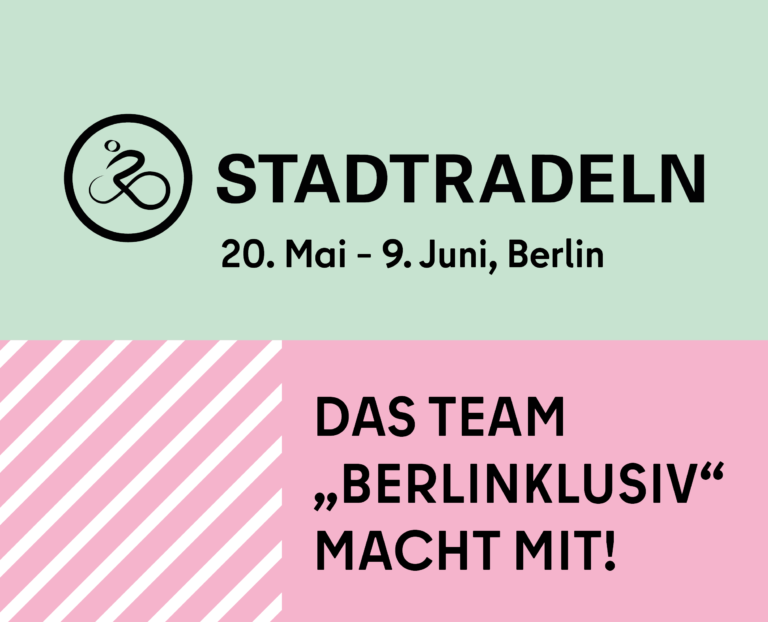 Ankündigungskachel für die Gruppe"BerlINKLUSIV", eine Initiative der EAA Berlin, mit der das Projekt auf die Inklusion in der Hauptsatdt im Rahmen der Aktion Stadtradeln Berlin aufmerksam machen möchte.
